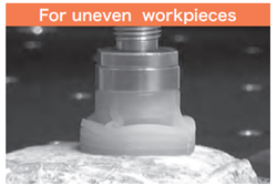 For uneven workpieces
